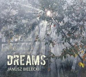 CD DREAMS - Janusz Bielecki